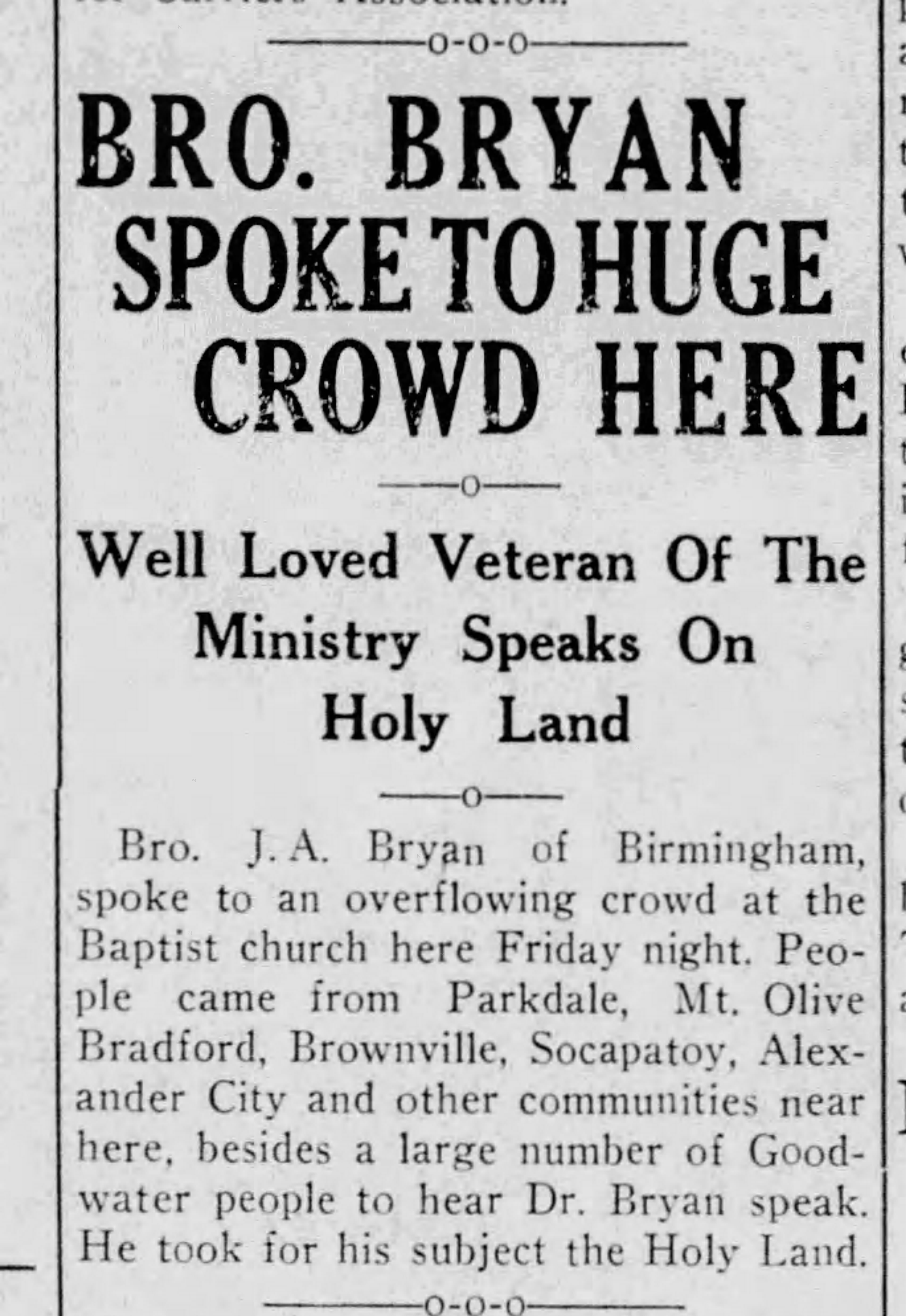 Bro. Bryan Spoke to Huge Crowd Here